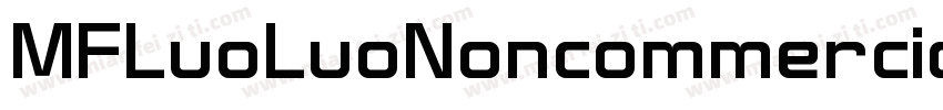 MFLuoLuoNoncommercial Regular字体转换